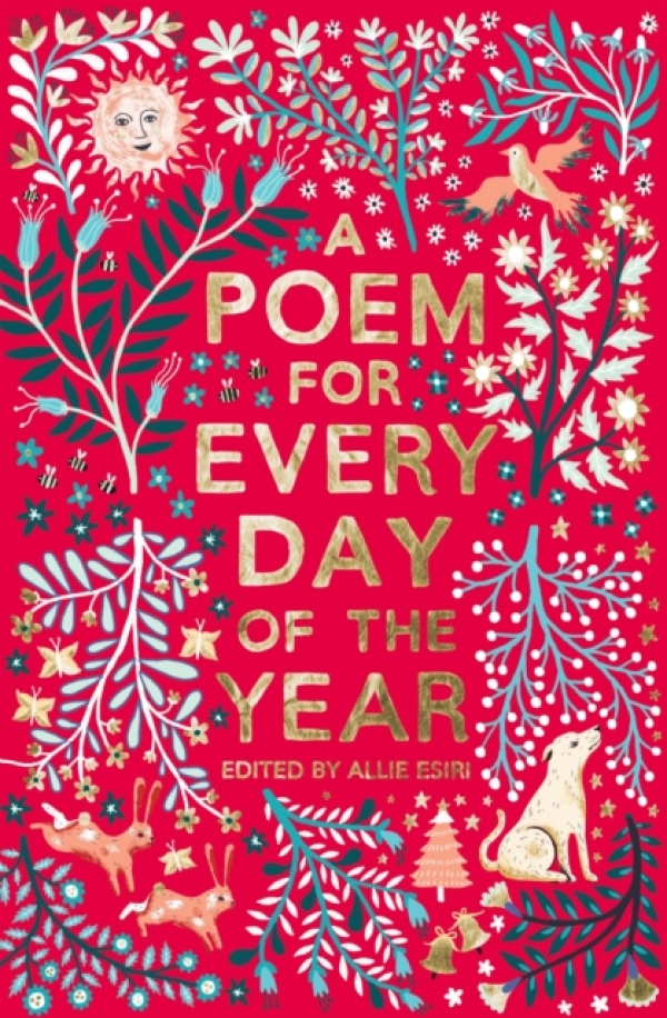 Allie Esiri: A POEM FOR EVERY DAY OF THE YEAR