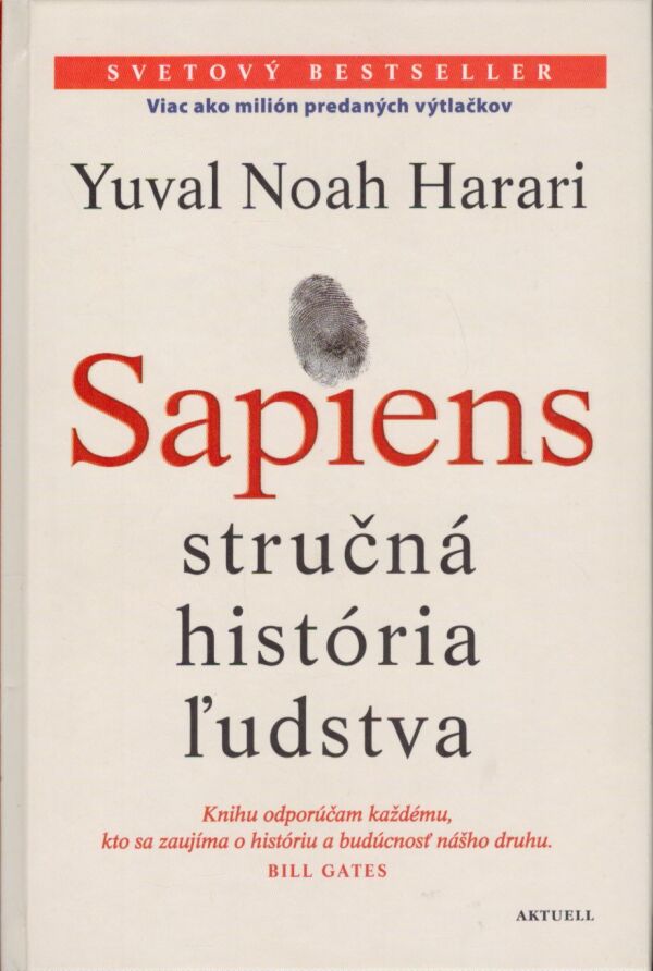 Yuval Noah Harari: SAPIENS - STRUČNÁ HISTÓRIA ĽUDSTVA