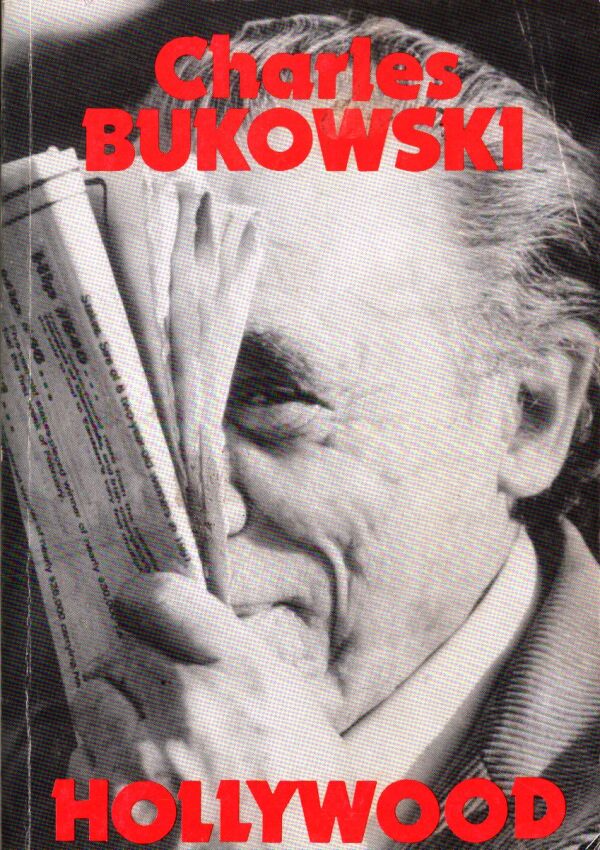Charles Bukowski: HOLLYWOOD
