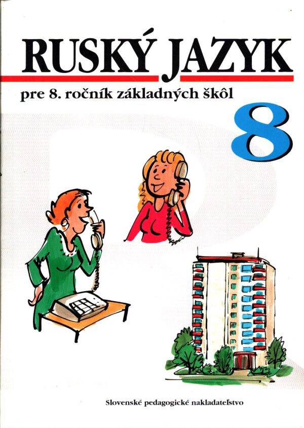 Valentína Glendová: RUSKÝ JAZYK PRE 8. ROČNÍK ZÁKLADNÝCH ŠKÔL