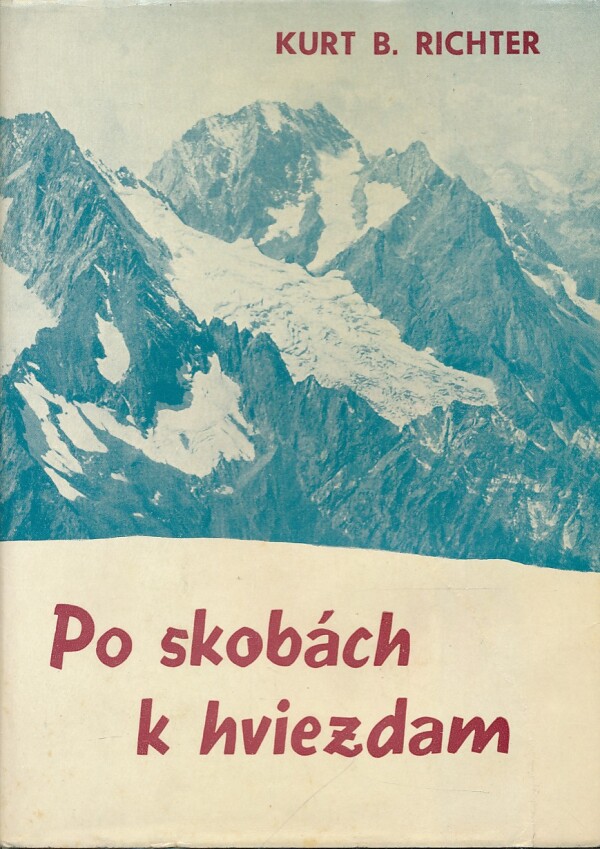 Kurt B. Richter: PO SKOBÁCH K HVIEZDAM