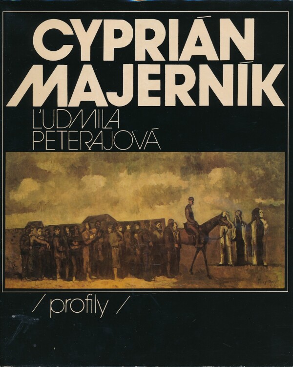 Ľudmila Peterajová: CYPRIÁN MAJERNÍK