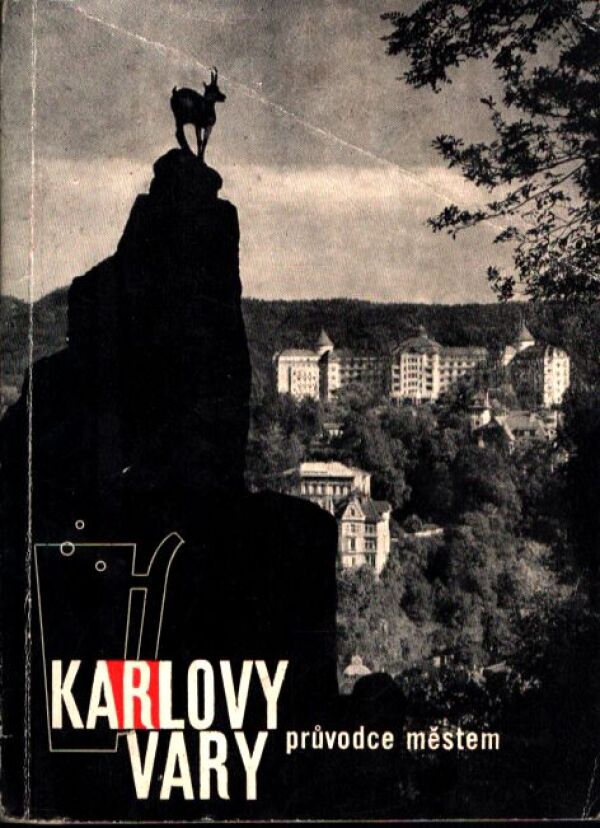 Václav František Žanda: KARLOVY VARY - PRŮVODCE MĚSTEM