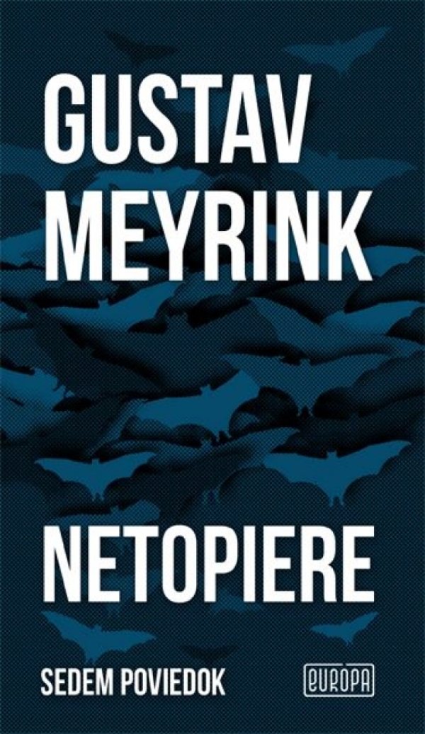 Gustav Meyrink: NETOPIERE