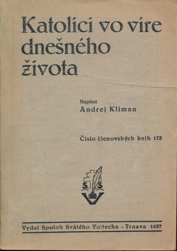 Andrej Kliman: KATOLÍCI VO VÍRE DNEŠNÉHO ŽIVOTA