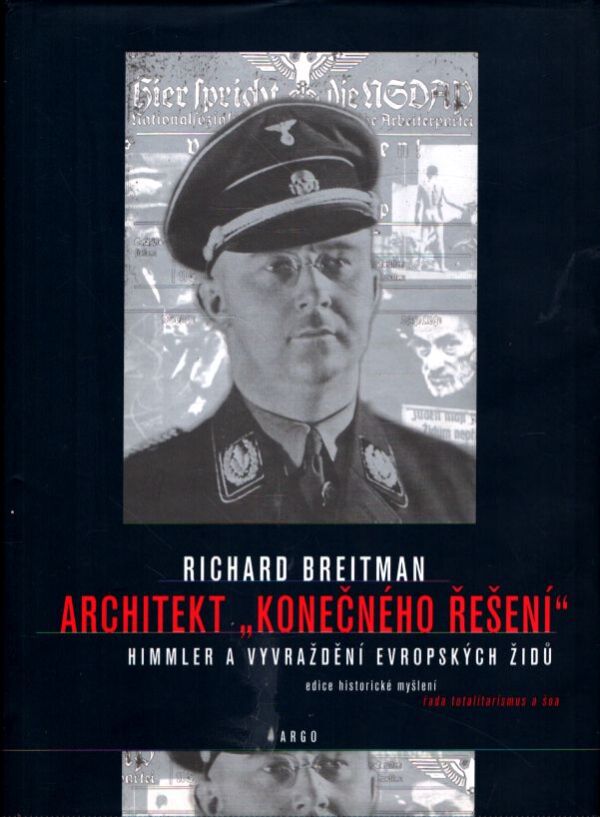 Richard Breitman: ARCHITEKT KONEČNÉHO ŘEŠENÍ