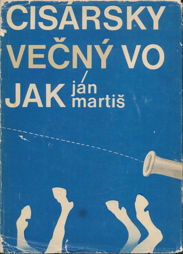 Ján Martiš: Cisársky večný vojak