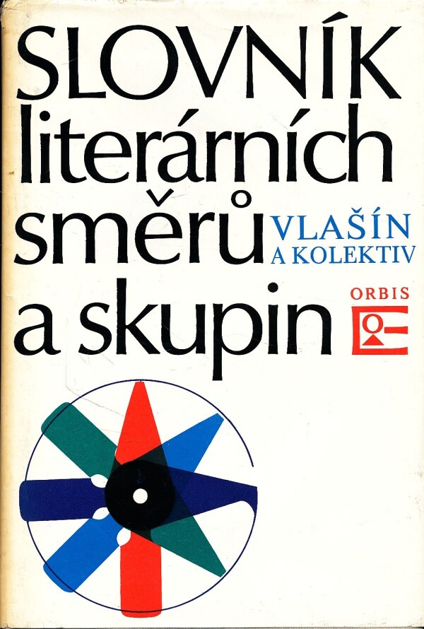 Štěpán Vlašín a kol.: SLOVNÍK LITERÁRNÍCH SMĚRŮ A SKUPIN