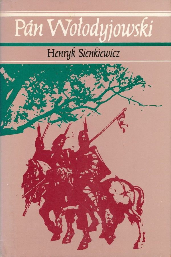 Henryk Sienkiewicz: PÁN WOLODYWOSJKI