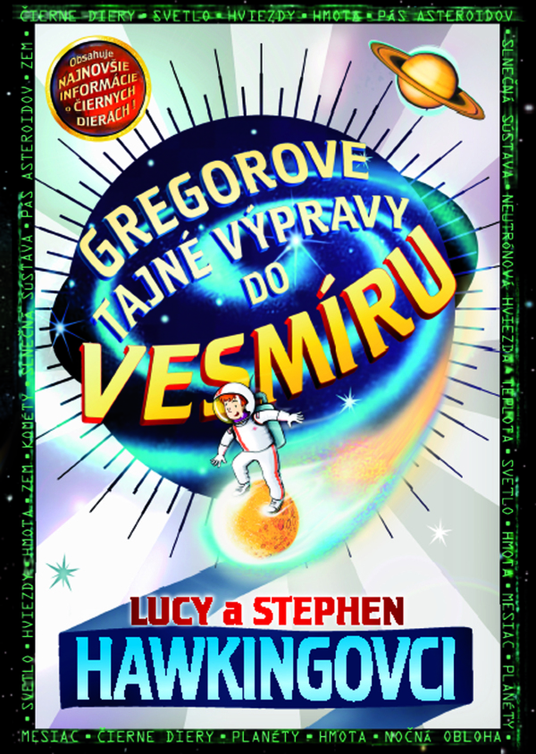 Hawkingovci Lucy a Stephen: GREGOROVE TAJNÉ VÝPRAVY DO VESMÍRU (1.)