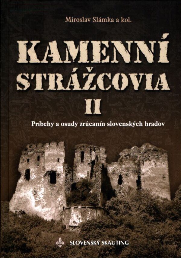Miroslav Slámka: KAMENNÍ STRÁŽCOVIA II.