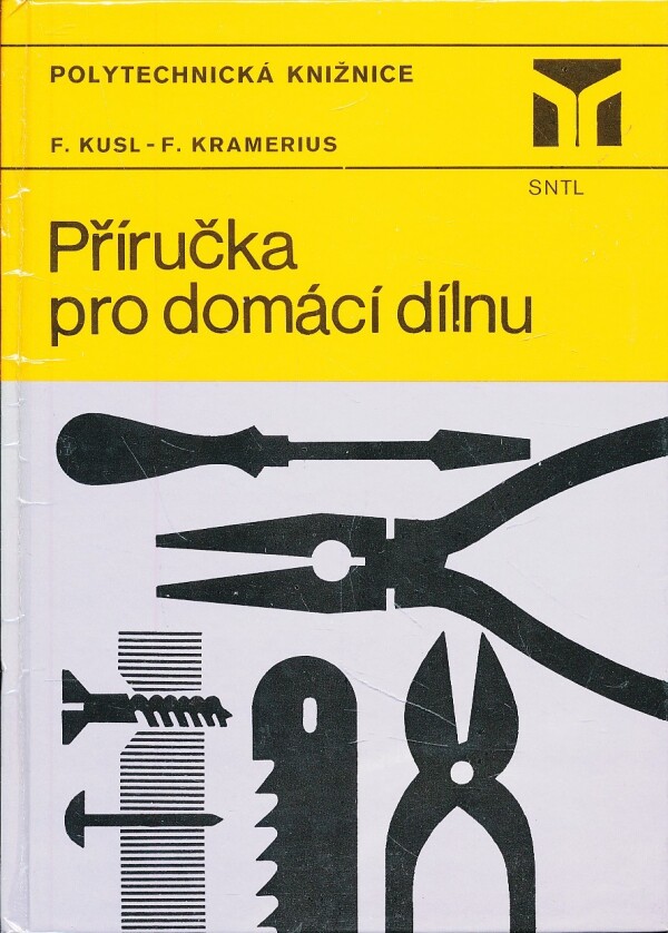 F. Kusl, F. Kramerius: PRÍRUČKA PRO DOMÁCI DÍLNU