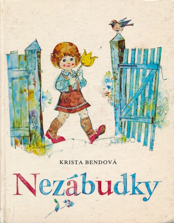 Krista Bendová: NEZÁBUDKY