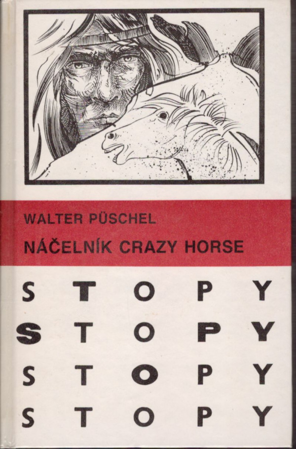 Walter Püschel: NÁČELNÍK CRAZY HORSE