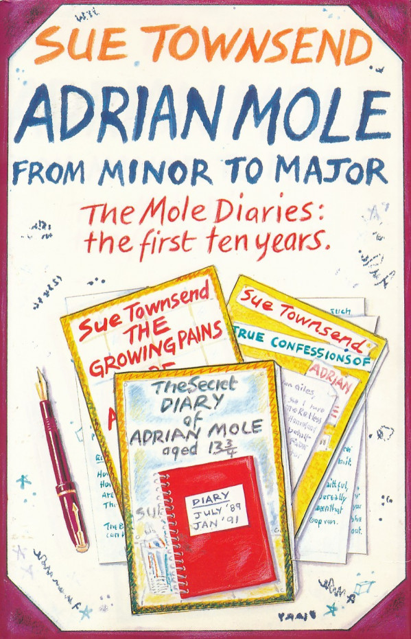 Sue Townsend: ADRIAN MOLE FROM MINOR TO MAJOR
