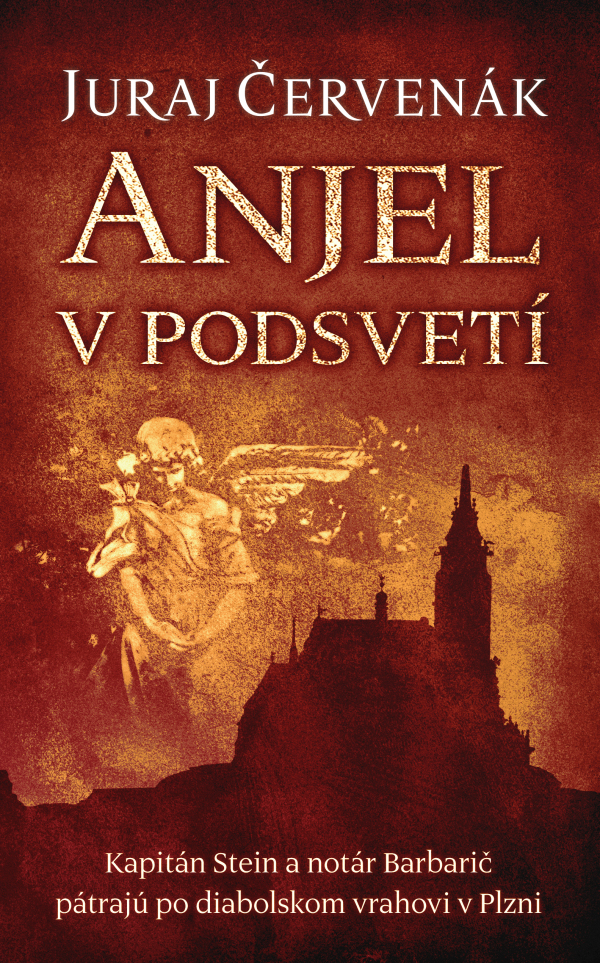 Juraj Červenák: ANJEL V PODSVETÍ