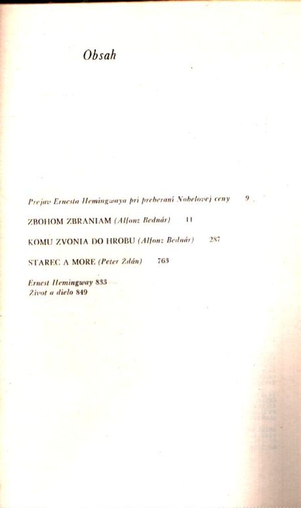 Ernest Hemingway: ZBOHOM ZBRANIAM. KOMU ZVONIA DO HROBU. STAREC A MORE