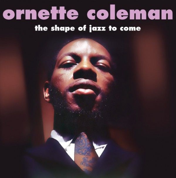 Ornette Coleman: THE SHAPE OF JAZZ TO COME - LP