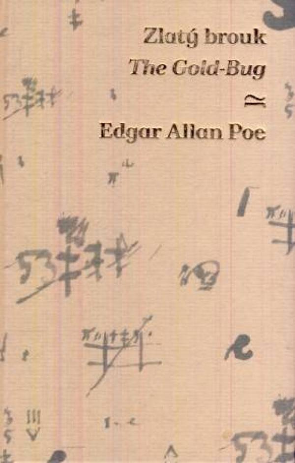 Edgar Allan Poe: ZLATÝ BROUK / THE GOLD - BUG