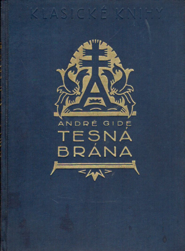 André Gide: TESNÁ BRÁNA