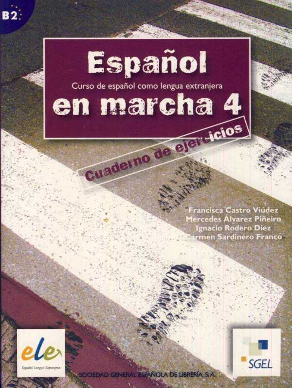 Francisca Viúdez, Mercedes Álvarez Pineiro: ESPANOL EN MARCHA 4 (B2) - CUADERNO DE EJERCICIOS (PRACOVNÝ ZOŠIT)