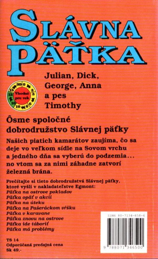 Enid Blytonová: SLÁVNA PÄŤKA - PÄŤKA MÁ PROBLÉMY
