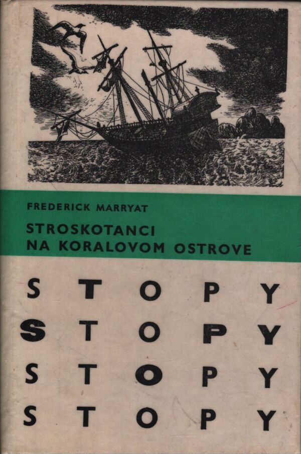 Frederick Marryat: STROSKOTANCI NA KORALOVOM OSTROVE