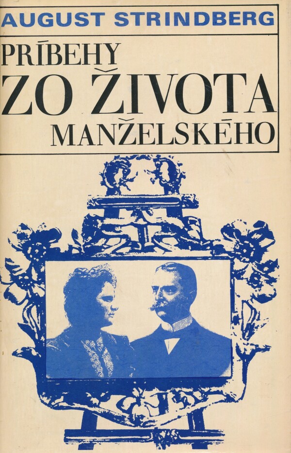 August Strindberg: PRÍBEHY ZO ŽIVOTA MANŽELSKÉHO