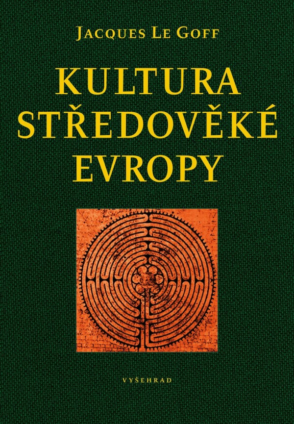 Le Goff Jacques: KULTURA STŘEDOVĚKÉ EVROPY