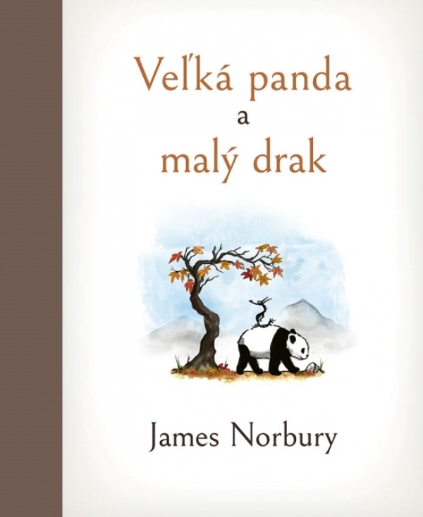 James Norbury: VEĽKÁ PANDA A MALÝ DRAK