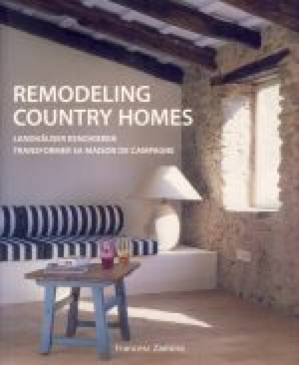 Francesc Zamora: REMODELING COUNTRY HOMES