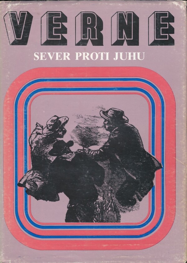 Jules Verne: SEVER PROTI JUHU