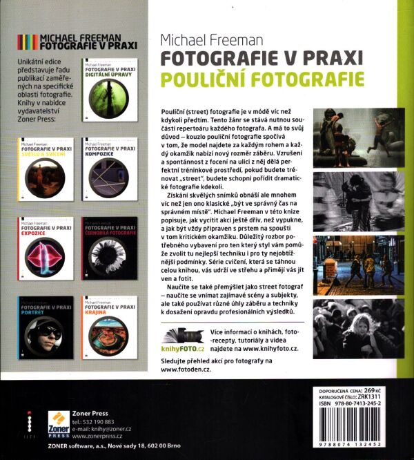 Michael Freeman: FOTOGRAFIE V PRAXI - POULIČNÍ FOTOGRAFIE