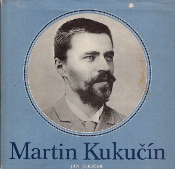 Ján Juríček: MARTIN KUKUČÍN