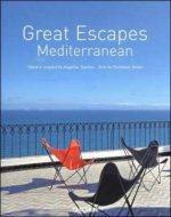 Angelika Taschen (Ed.)  Dr., Reiter Christiane: GREAT ESCAPES MEDITERRANEAN
