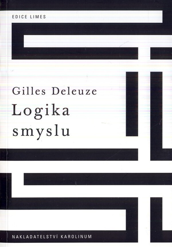 Gilles Deleuze: LOGIKA SMYSLU