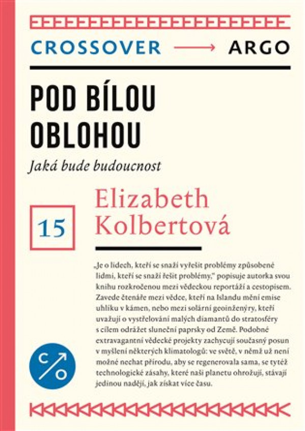 Elizabeth Kolbertová: POD BÍLOU OBLOHOU