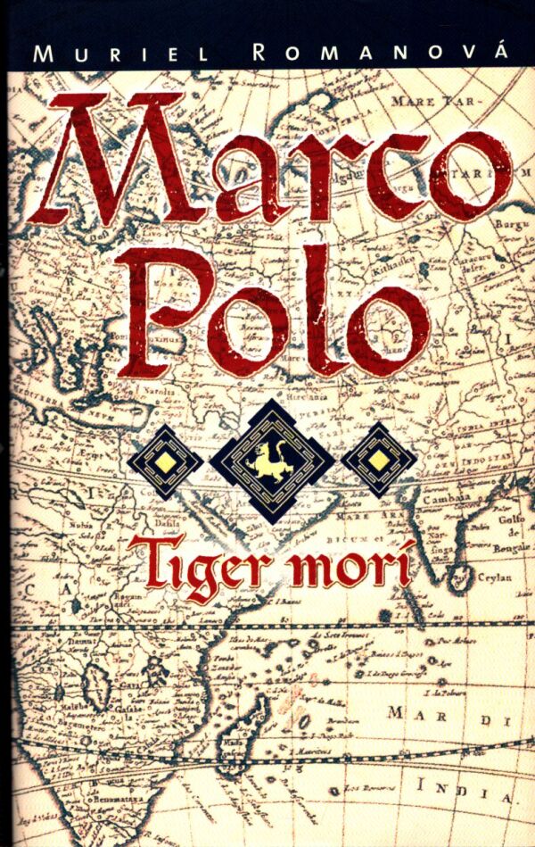 Muriel Romanová: MARCO POLO - TIGER MORÍ