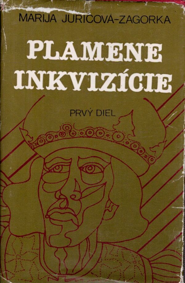 Marija Jurič-Zagorka: PLAMENE INKVIZÍCIE I, II