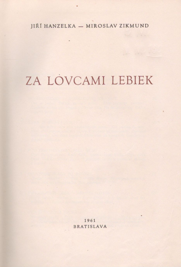 Jiří Hanzelka, Miroslav Zikmund: ZA LOVCAMI LEBIEK