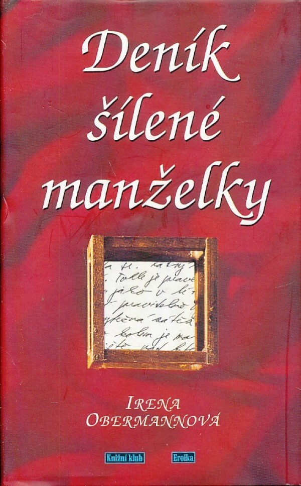 Irena Obermannová: DENÍK ŠÍLENÉ MANŽELKY