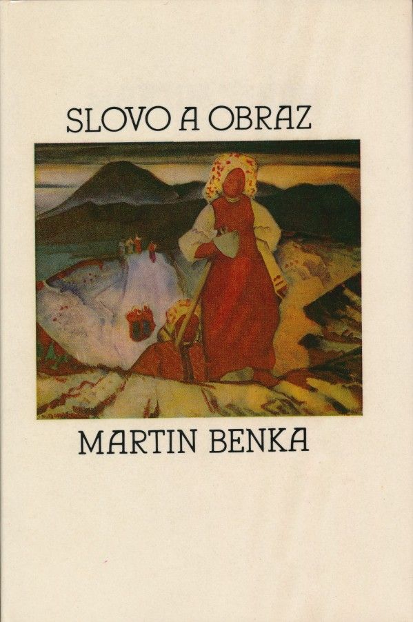 Martin Benka: SLOVO A OBRAZ