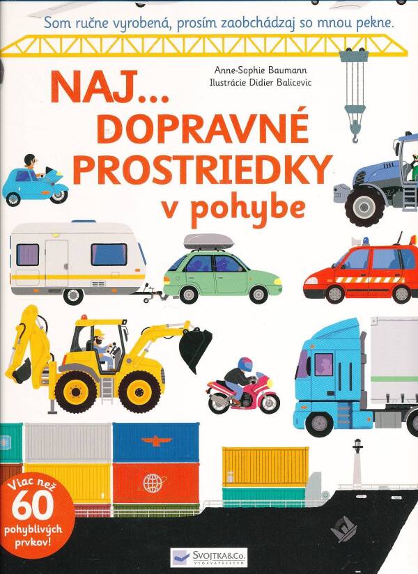 Anne-Sophie Baumann, Didier Balicevic: NAJ... DOPRAVNÉ PROSTRIEDKY V POHYBE