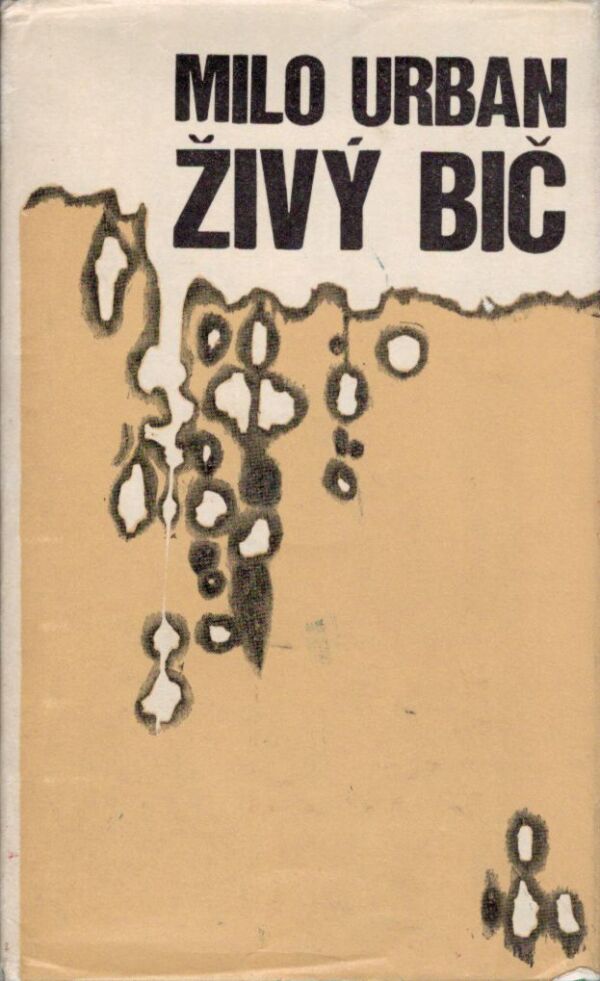 Milo Urban: ŽIVÝ BIČ