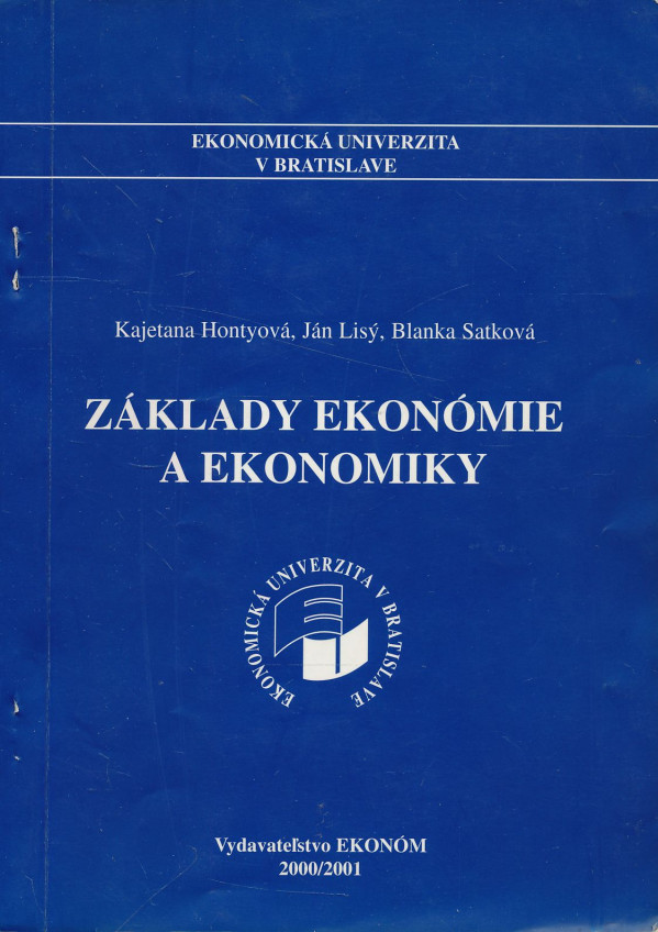 Kajetana Hontyová, Ján Lisý, Blanka Satková: Základy ekonómie a ekonomiky