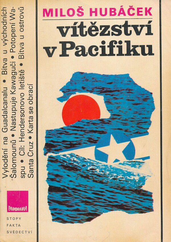 Miloš Hubáček: VÍTĚZSTVÍ V PACIFIKU