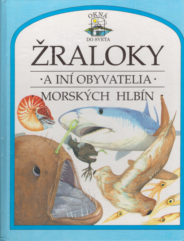 Philip Steele: ŽRALOKY A INÍ OBYVATELIA MORSKÝCH HLBÍN