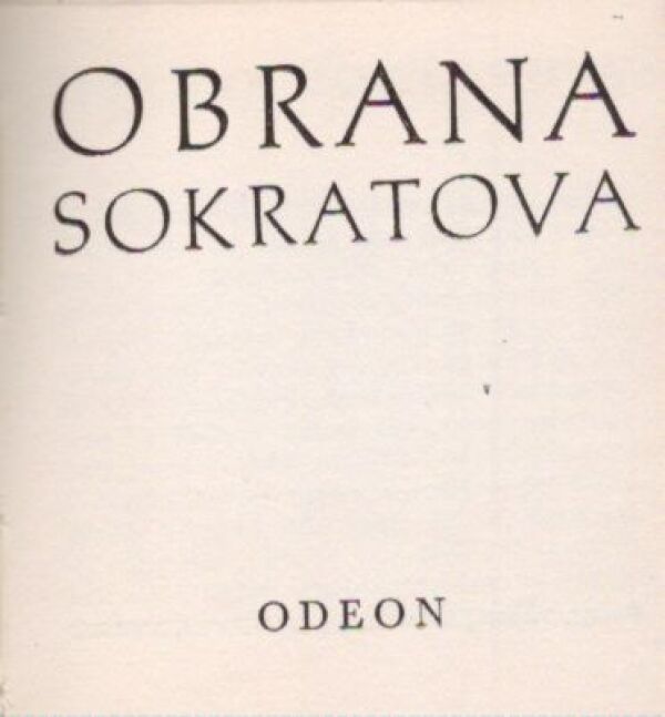 Platon: OBRANA SOKRATOVA