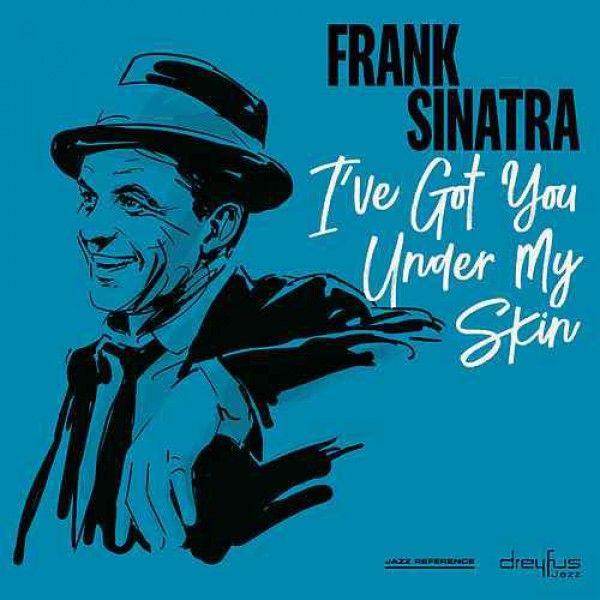 Frank Sinatra: I`VE GOT YOU UNDER MY SKIN - LP