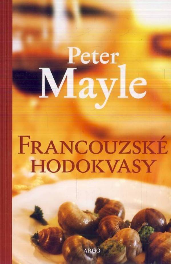 Peter Mayle: FRANCOUZSKÉ HODOKVASY